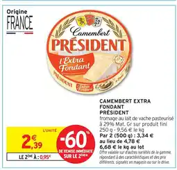 Intermarché Président camembert extra fondant offre
