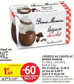 Intermarché Bonne maman liégeois au chocolat offre