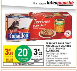 Intermarché Canaillou terrines pour chat adulte aux viandes et aux légumes offre