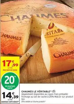 Intermarché Chaumes chaumes le véritable offre