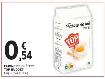 Intermarché Top budget farine de blé t55 offre