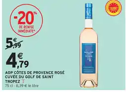 Intermarché Aop côtes de provence rosé cuvée du golf de saint tropez offre