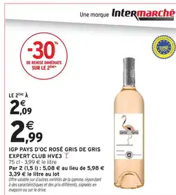 Intermarché Hve3 igp pays d'oc rosé gris de gris expert club offre