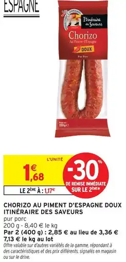 Intermarché Itinéraire des saveurs chorizo au piment d'espagne doux offre