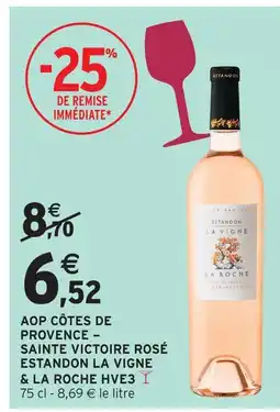Intermarché Estandon la vigne la roche hve3 aop côtes de provence – sainte victoire rosé hve3 offre