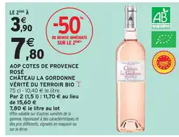 Intermarché Château la gordonne aop côtes de provence rosé vérité du terroir bio offre