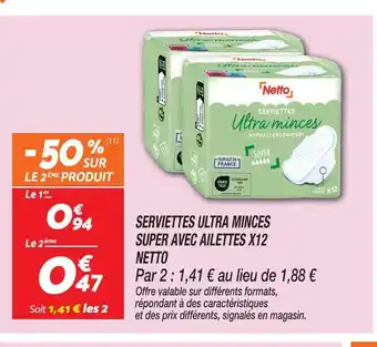 Netto Netto serviettes ultra minces super avec ailettes x12 offre
