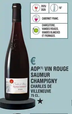 E.Leclerc Aop vin rouge saumur champigny charles de villeneuve offre