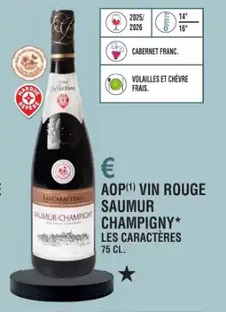 E.Leclerc Aop vin rouge saumur champigny les caractères offre