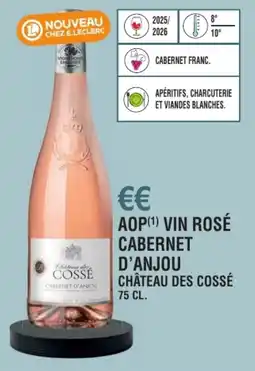 E.Leclerc Aop vin rosé cabernet d'anjou château des cossé offre