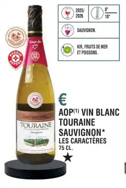 E.Leclerc Aop vin blanc touraine sauvignon les caractères offre