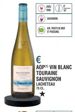 E.Leclerc Aop vin blanc touraine sauvignon lacheteau offre