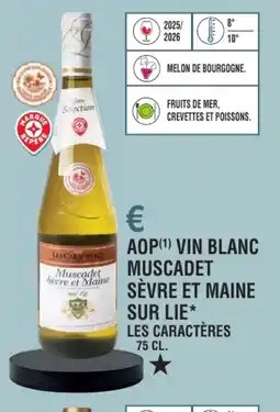 E.Leclerc Aop vin blanc muscadet sèvre et maine sur lie les caractères offre