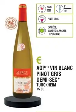 E.Leclerc Aop vin blanc pinot gris demi-sec turckheim offre