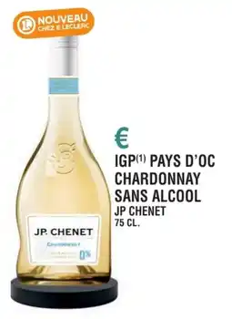 E.Leclerc Igp pays d'oc chardonnay sans alcool jp chenet offre