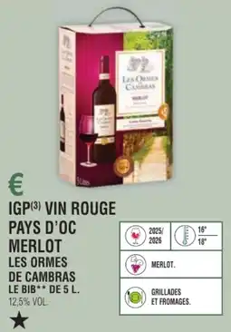 E.Leclerc Igp vin rouge pays d'oc merlot les ormes de cambras offre