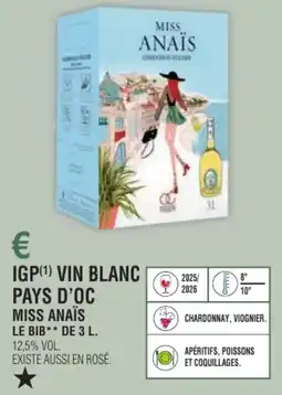 E.Leclerc Igp vin blanc pays d'oc miss anaïs offre