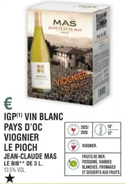 E.Leclerc Igp vin blanc pays d'oc viognier le pioch jean-claude mas offre