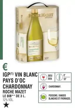 E.Leclerc Igp vin blanci pays d'oc chardonnay roche mazet offre