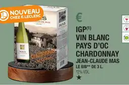 E.Leclerc Igp vin blanc pays d'oc chardonnay jean-claude mas offre