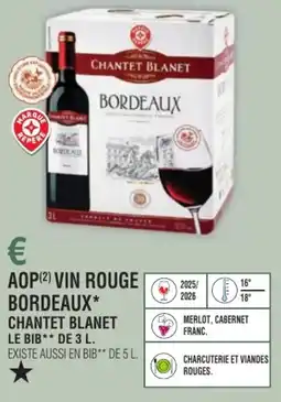 E.Leclerc Aop vin rouge bordeaux chantet blanet offre