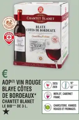 E.Leclerc Aop vin rouge blaye côtes de bordeaux* chantet blanet offre