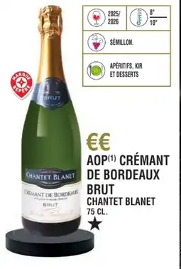 E.Leclerc Aop crémant de bordeaux brut chantet blanet offre