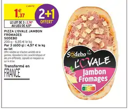 Intermarché Hyper Sodebo pizza l'ovale jambon fromages offre