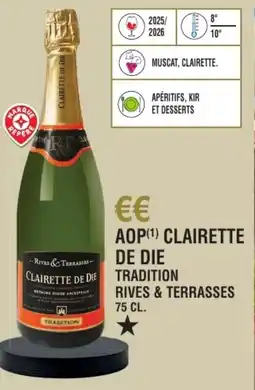 E.Leclerc Aop clairette de die tradition rives & terrasses offre
