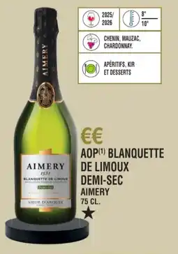 E.Leclerc Aop blanquette de limoux demi-sec aimery offre