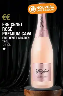 E.Leclerc Freixenet rose premium-cava freixenet gratien offre