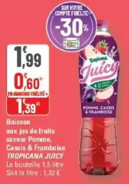 G20 Boisson aux jus de fruits saveur pomme, cassis & framboise tropicana juicy offre