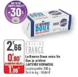 G20 Le beurre doux extra fin que je préfère laiterie verneuil offre