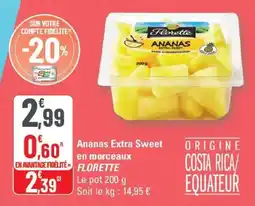 G20 Ananas extra sweet en morceaux florette offre