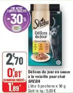 G20 Délices du jour en sauce à la volaille pour chat sheba offre