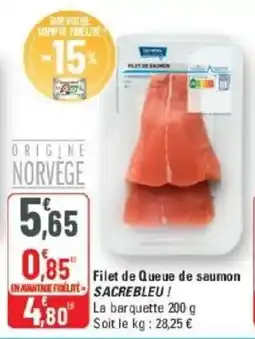 G20 Filet de queue de saumon sacrebleu offre