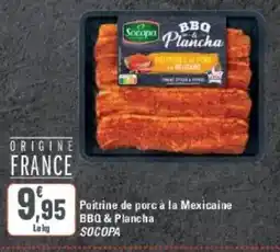 G20 Poitrine de porc à la mexicaine bbq & plancha socopa offre
