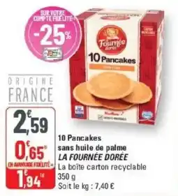 G20 10 pancakes sans huile de palme la fournée dorée offre