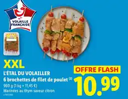 Lidl L'étal du volailler 6 brochettes de filet de poulet offre