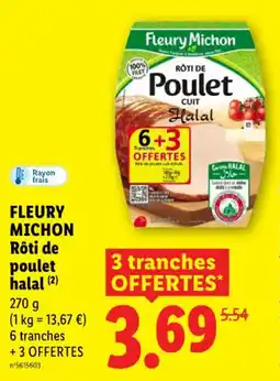 Lidl Fleury michon rôti de poulet halal offre