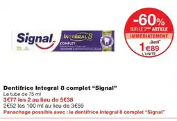 Monoprix SIGNAL Dentifrice Integral 8 complet offre