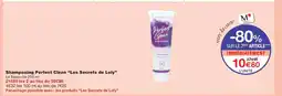 Monoprix LES SECRETS DE LOLY Shampooing Perfect Clean offre