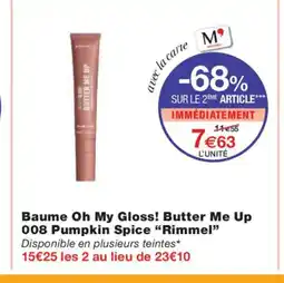 Monoprix RIMMEL Baume Oh My Gloss! Butter Me Up 008 Pumpkin Spice offre