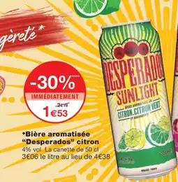 Monoprix DESPERADOS Bière aromatisée citron offre