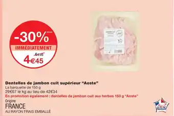 Monoprix AOSTE Dentelles de jambon cuit supérieur offre