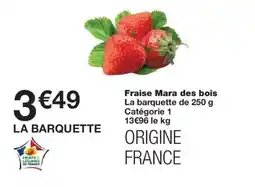 Monoprix Fraise Mara des bois offre