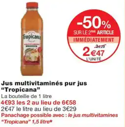 Monoprix TROPICANA Jus multivitaminés pur jus offre