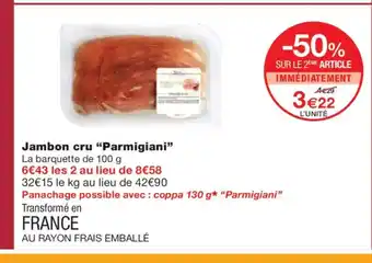 Monoprix PARMIGIANI Jambon cru offre