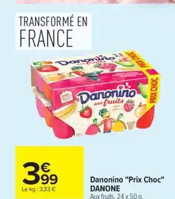 Carrefour DANONE Danonino Prix Choc offre