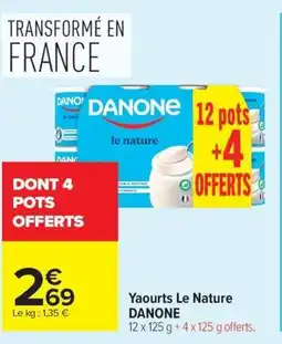 Carrefour DANONE Yaourts Le Nature offre